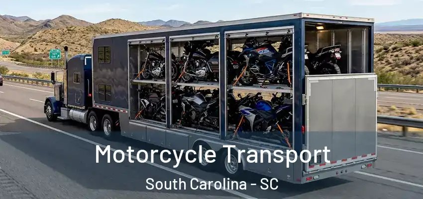  Motorcycle Transport South Carolina - SC